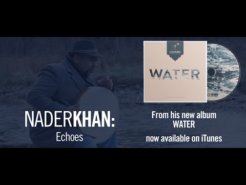 nader-khan:-lyrics-video-for-echoes,-from-the-album-water-(rel.-2015)