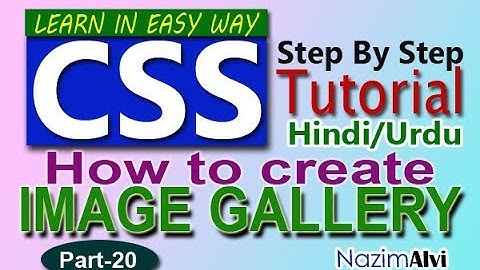 how to create image gallery in html using css hindi/urdu tutorial part-20