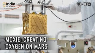 MOXIE: Creating Oxygen on Mars