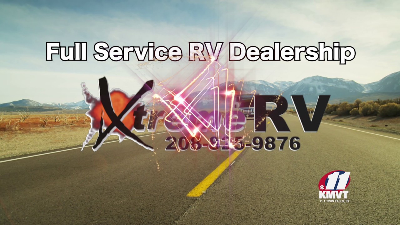 xtreme rv full service dealership kmvt id YouTube