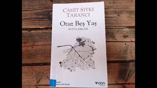 Cahit Sıtkı Tarancı ~ Kara Sevda ~ Otuz Beş Yaş