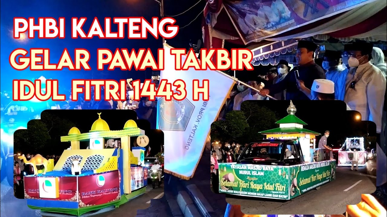 PHBI Prov. Kalteng Gelar Pawai Takbir Idul Fitri 1443 H