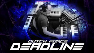 Dutch Force - Deadline (Live Trance Cover)