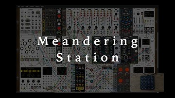 Meandering Station – VCV Rack Modular Synthesis | Urban Ambience | Generative