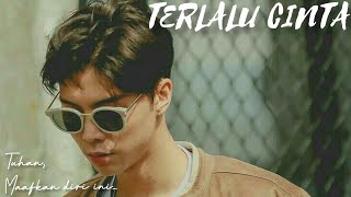 [FMV] Terlalu Cinta - Johnny