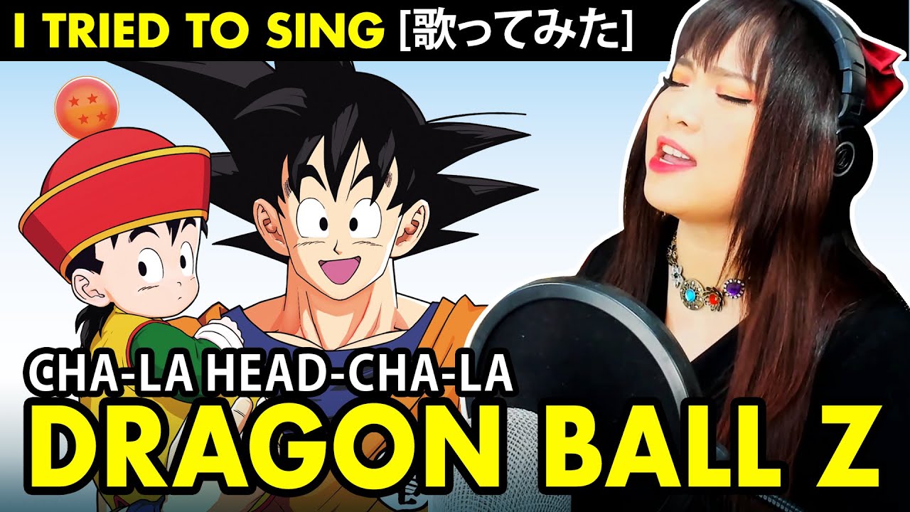 The Kira Justice - Chala Head Chala (Abertura Brasileira de Dragon Ball Z):  listen with lyrics