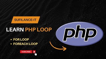 Looping in PHP: A Comprehensive Guide to Foreach and For Loops|PHP TUTORIAL| Video #2