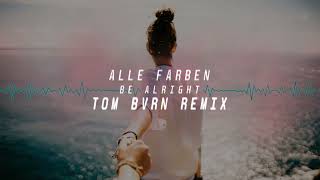 Alle Farben ft. Kiddo - Alright (TOM BVRN Remix)