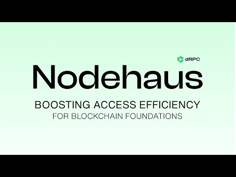 dRPC launches NodeHaus, an Infra platform for Web3 Foundations to Boost Blockchain Access Efficiency - video from dRPC