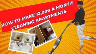 HOW TO GROSS 12,000 A MONTH CLEANING APARTMENTS