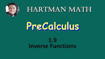 Precalculus 1.9 Inverse Functions