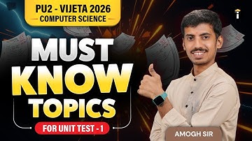 MUST KNOW TOPICS FOR UNIT TEST -1 COMPUTER SCIENCE PU2- VIJETA 2026