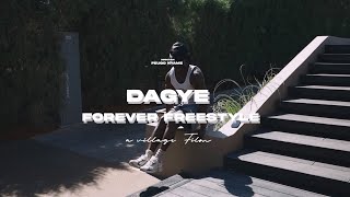 DAGYE - FOREVER FREESTYLE (MUSIC VIDEO)
