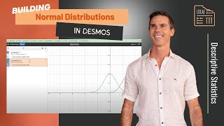 Building Normal Distributions in Desmos