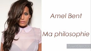 Amel Bent - Ma philosophie - Paroles