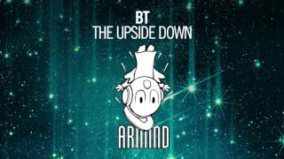 Miniatura de vídeo de "BT - The Upside Down (Extended Mix)"