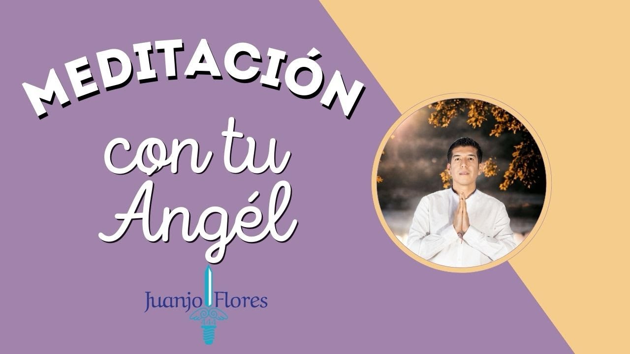 Meditación para conectar con tu Ángel de la Guarda. - YouTube