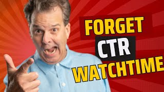 Getting More Views on YouTube is Not About CTR &amp; Watch Time!!??