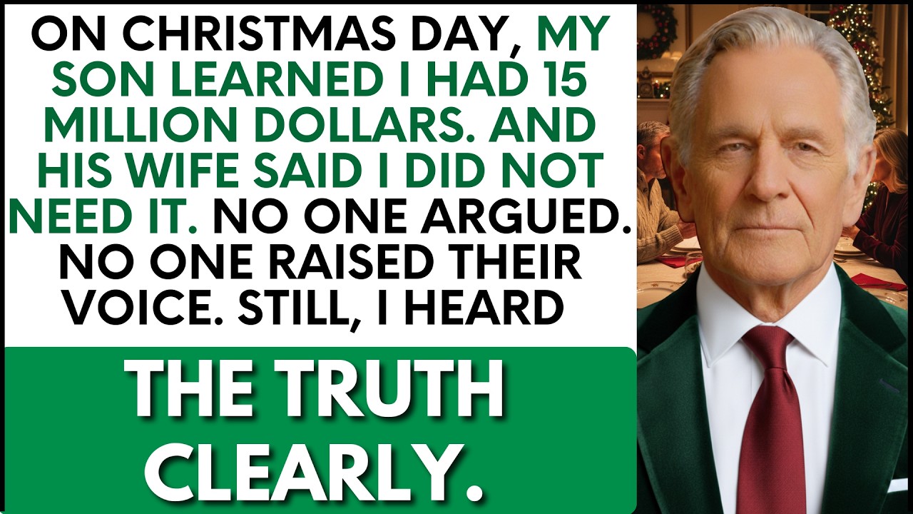 On Christmas Day My Son Learned I Had 15 Million Dollars And His Wife Said I Did Not Need It Inside