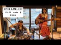 Spice & Melody vol.28 NUMA | スパイスと旋律 vol.28 沼