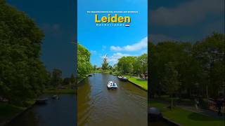  Leiden Netherlands  The Beautiful Historic City Of Canals And Windmills leiden amsterdam