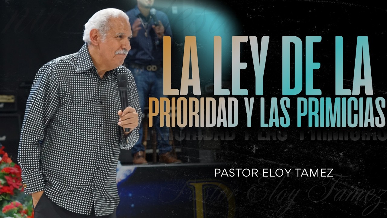 𝐏𝐀𝐒𝐓𝐎𝐑: 𝐄𝐋𝐎𝐘 𝐓𝐀𝐌𝐄𝐙  𝐓𝐄𝐌𝐀: 𝐋𝐀 𝐋𝐄𝐘 𝐃𝐄 𝐋𝐀 𝐏𝐑𝐈𝐎𝐑𝐈𝐃𝐀𝐃 𝐘 𝐋𝐀𝐒 𝐏𝐑𝐈𝐌𝐈𝐂𝐈𝐀𝐒