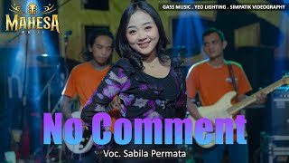 NO COMMENT|No Comment - Sabila Permata | MAHESA Music ( Cover )