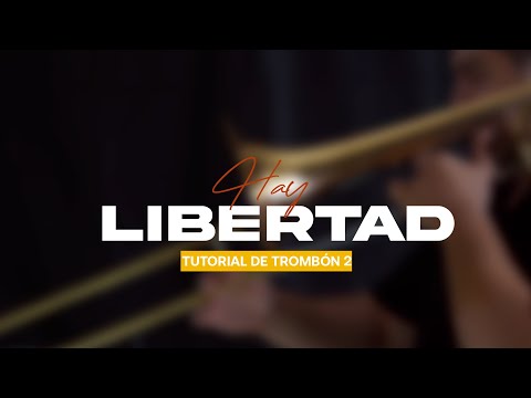 Hay libertad 🎺 Tutorial de Trombón 2
