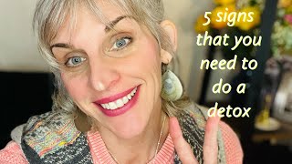 5 simple signs that you need to do a detoxification program today!