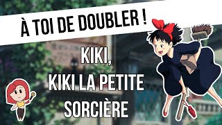 À toi de doubler ! Bande rythmo Kiki la Petite Sorcière