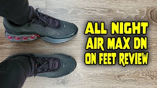 Nike Air Max DN All Night On Feet Review (DV3337 008)