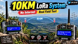10km LoRa Wireless Communication System | No Internet | Full Project Tutorial & Real-World Field ...