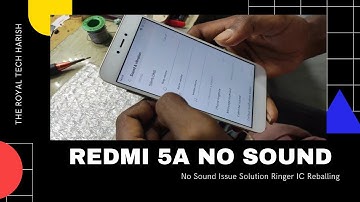 Redmi 5A No Sound, Ringer Problem Solution || The Royal Tech Harish