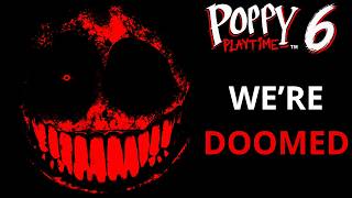 We're DOOMED in Poppy Playtime Chapter 6..