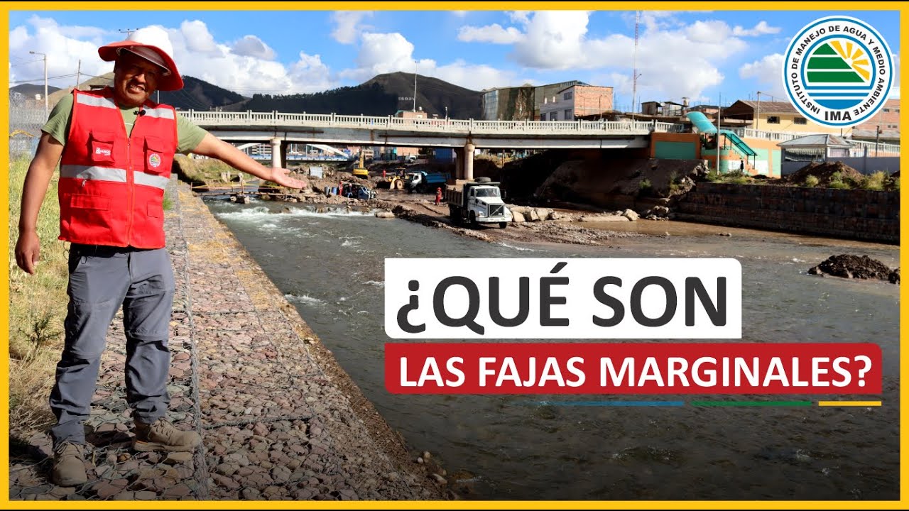 🟢 ¿Qué son las fajas marginales de los ríos?