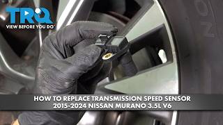 How to Replace Transmission Speed Sensor 2015-2024 Nissan Murano 3.5L V6