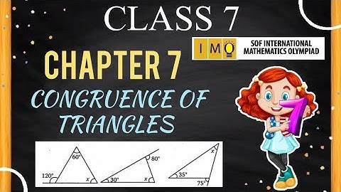 Class 7 IMO | Chapter 7 : Congruence of Triangles  | Congruence of triangles for grade 7 | SOF IMO