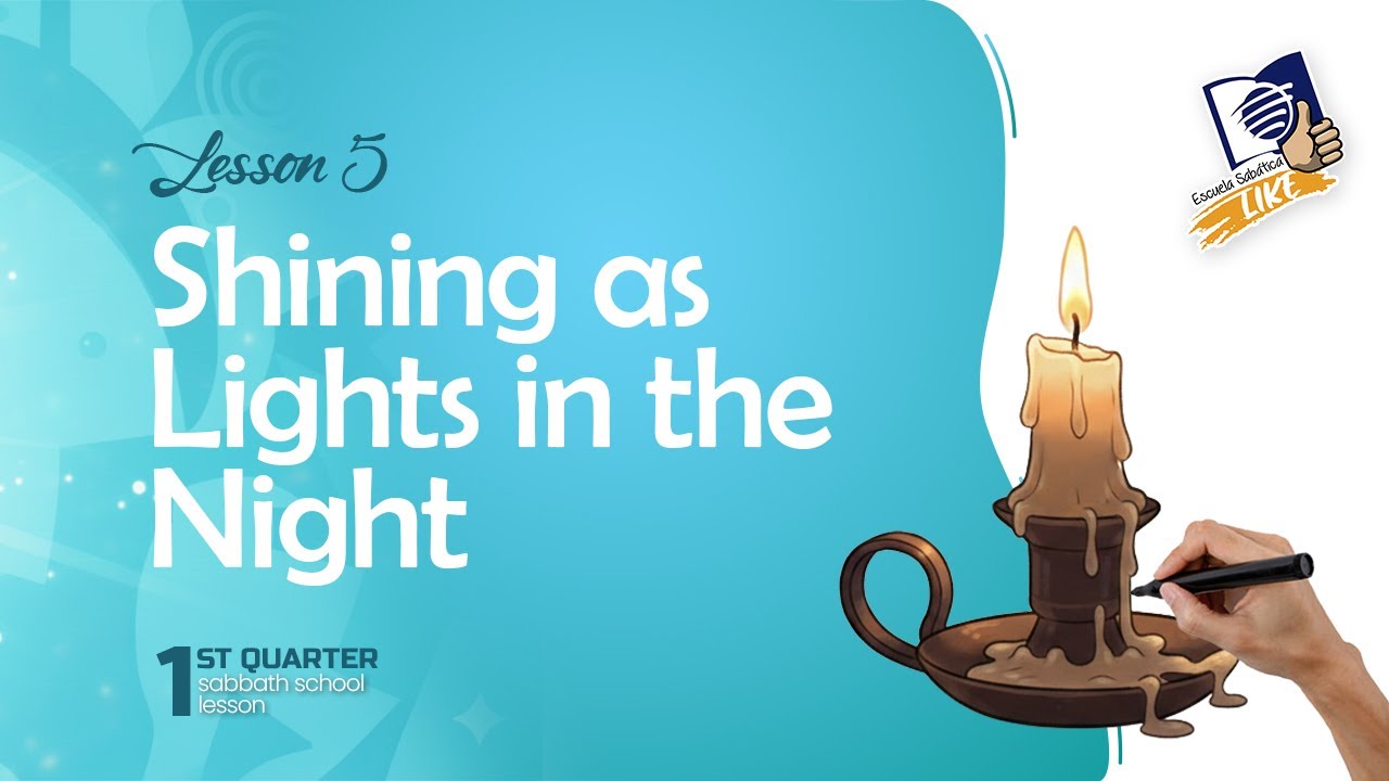 Sabbath School LIKE | Lesson 5 Q1 2026 | Shining as Lights in the Night ...
