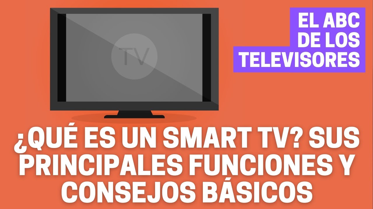 Una guía básica de Smart TV que necesita saber