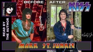 Mark St. John - 1 Album and 7 Months in KISS. He was a huge fan of 