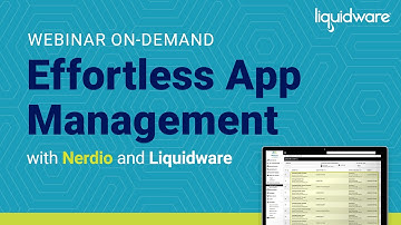 Webinar: Effortless App Management with Liquidware and Nerdio
