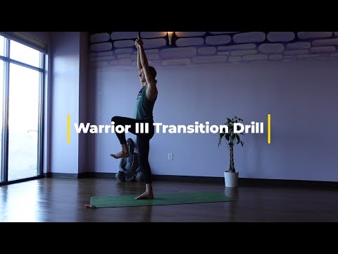 Warrior III Transition Drill