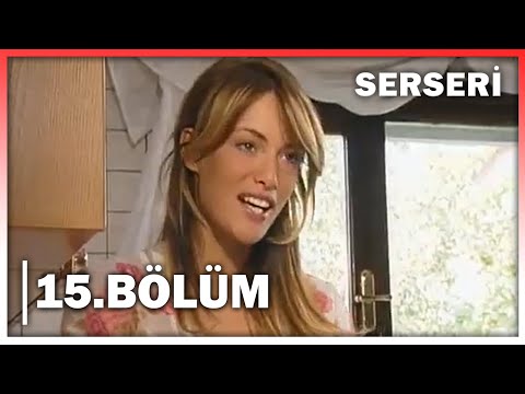 Serseri 15. Bölüm - FULL BÖLÜM