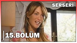 Serseri 15. Bölüm - FULL BÖLÜM