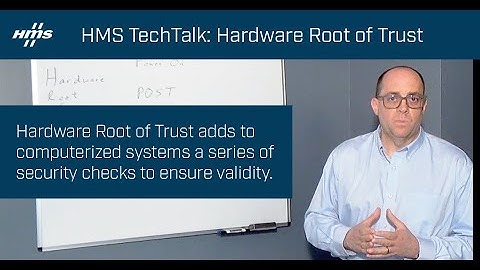 HMS TechTalks: Hardware Root of Trust