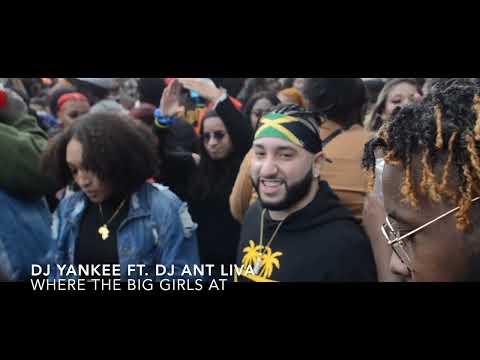 DJ Yankee (@djyankee856) ft. DJ Ant Liva (@djantliva) - Where The Big Girls At (Music Video)