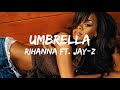 Umbrella ( Lyrics) - Rihanna   ft  JAY Z