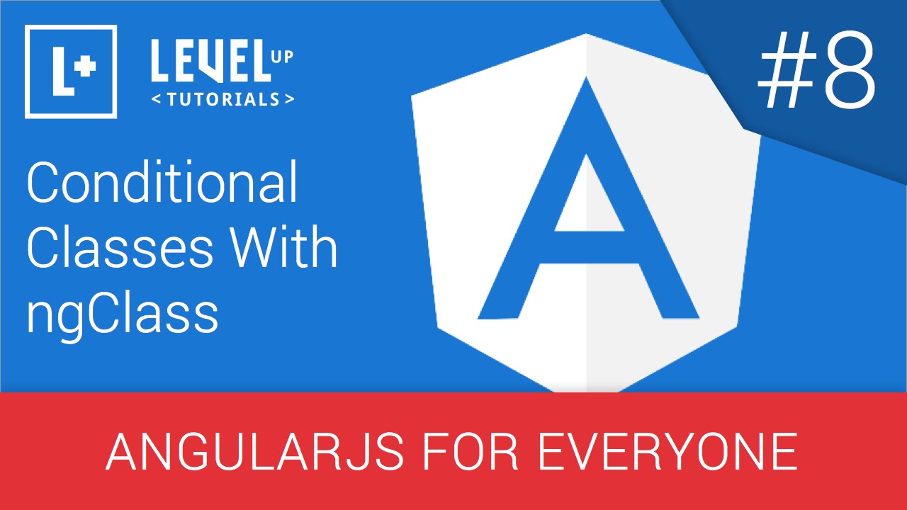 Angularjs For Everyone Tutorial #8 - Conditional Classes With Ngclass