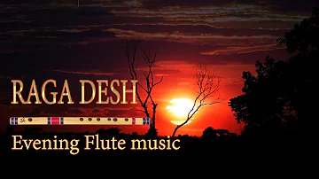 Flute Meditation Music | Desh Raag | Early Night Flute Music | 9 Pm Music