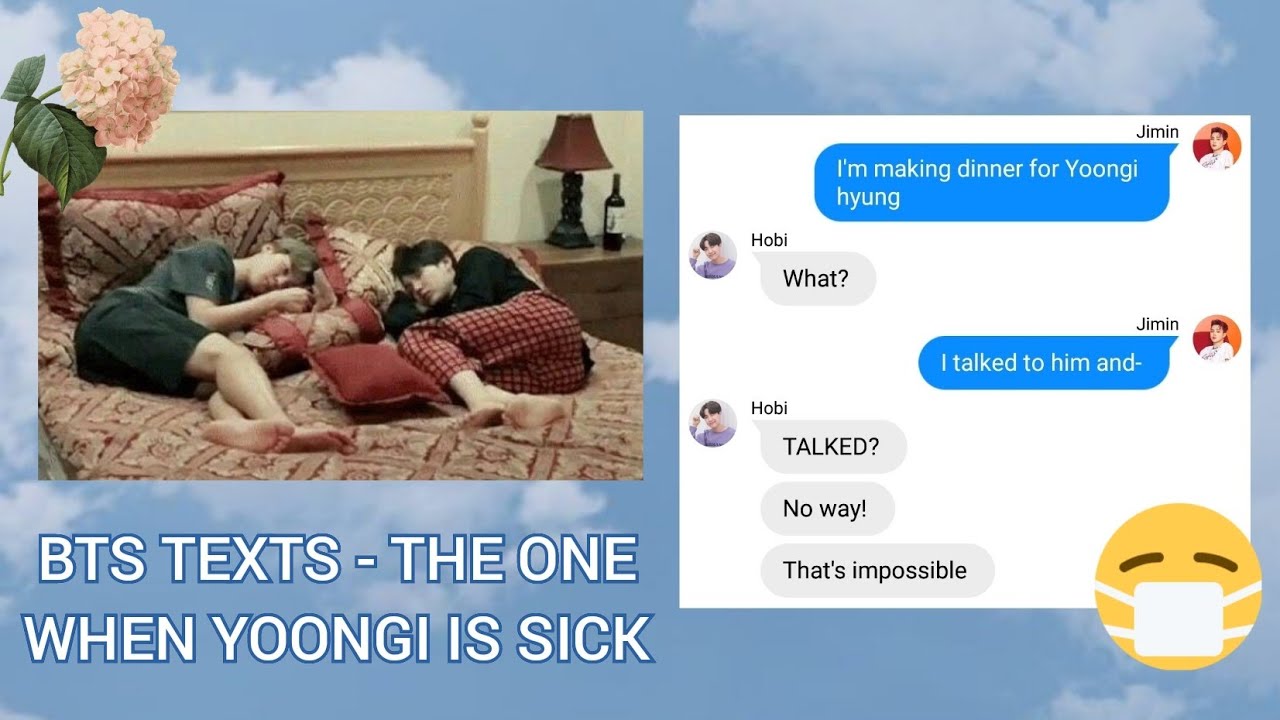 BTS TEXTS - the one when Yoongi got sick | YOONMIN